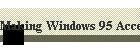 Making Windows 95 Accessible