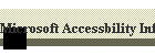 Microsoft Accessbility Info