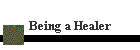 Being a Healer